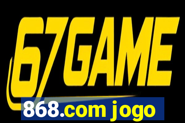 868.com jogo